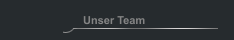 Unser Team