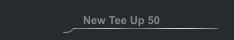 New Tee Up 50